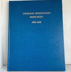 1934-1939- Swedish Missionary Memories