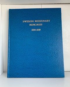 1934-1939- Swedish Missionary Memories