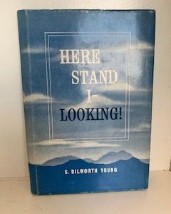 1963- Here Stand I- Looking!- S. Dilworth Young
