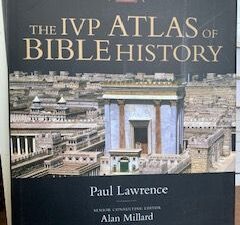 2006- The IVP Atlas of Bible History- Paul Lawrence