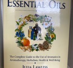 1992- The Encyclopaedia of Essential Oils: The complete guild to the use of Aromatics in Aromatherapy, Herbalism, Health & Well-Being- Julia Lawless