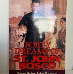 1969- Forty Dreams of St. John Bosco- Fr. J. Bacchiarello S.D.B