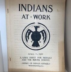 1935- Indians At Work- Office of Indian Affairs- April