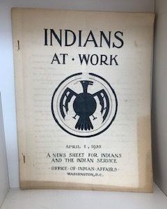 1935- Indians At Work- Office of Indian Affairs- April