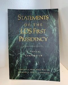2007- Statements of the LDS First Presidency- Gary James Bergera