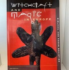 2001- Witchcraft and Magic in Europe: Biblical and Pagan Societies- Bengt Ankarloo and Stuart Clark