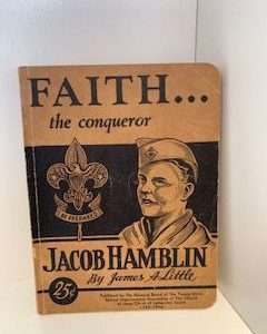 1946- Faith… the Conqueror Jacob Hamblin- James A Little