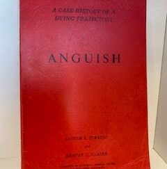 1970- Anguish: A Case History of a Dying Trajectory- Anselm L. Strauss and Barney G. Glaser