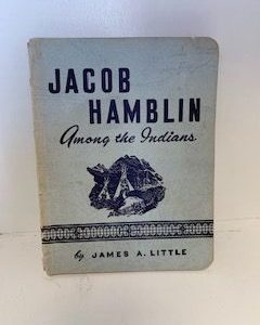 1946- Jacob Hamblin: Among the Indians- James A. Little