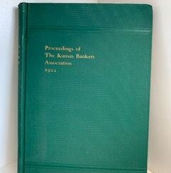 1922- Proceedings of the Kansas Bankers Associations 1922