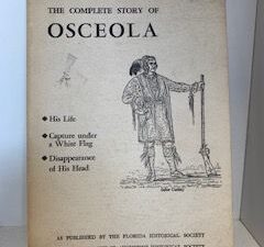 1955- The Complete Story of Osceola- Florida Historical Society