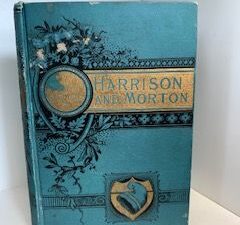 1888- The life and Public Services of Gen. BenJ. Harrison- Henry Davenport Northrop