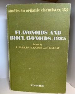 1985- Flavonoids and Bioflavonoids 1985- L. Farkas, M. Gabor and F. Kallayz