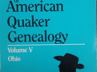 1994 – Encyclopedia of American Quaker Genealogy (Vol V Only) – William Wade Hinshaw