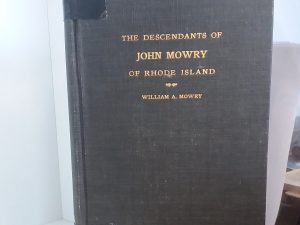 1909 – The Descendants of John Mowry of Rhode Island – William A. Mowry