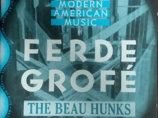 1998 – The Modern American Music of Ferde Grofe: The Beau Hunks (Audio CD) – Jan Stulen