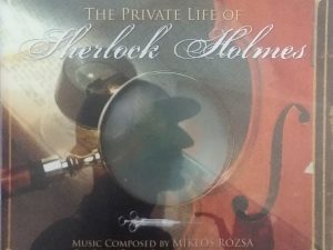 2007 – The Private Life of Sherlock Holmes (Audio CD) – Miklos Rozsa