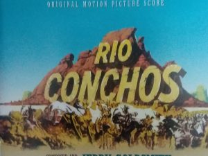 2013 – Rio Conchos Original Motion Picture Score (Audio CD) – Jerry Goldsmith