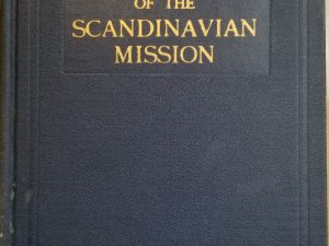 1927 – History of the Scandinavian Mission – Andrew Jenson, Assistant Church Historian – Blue Cloth Hardbound