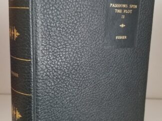 1934 – Passions Spin the Plot – Vardis Fisher – #38 of 75 Copies in Leather! – De Luxe Edition, with Dust Cover! – Rare! – SIGNED!