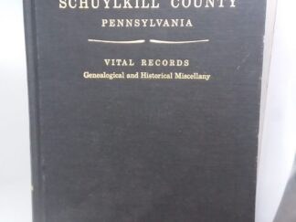 1991 – Schuylkill County Pennsylvania (Vol 2 Only) – Phillip A. Rice and Jean A. Dellock