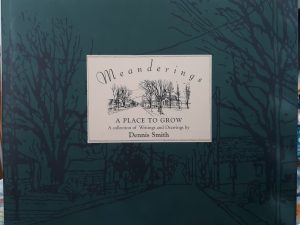Meanderings: A Place to Grow: A Collection of Writings and Drawings by Dennis Smith (1995) ~ by Dennis Smith