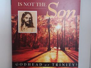 1998 – The Father Is Not the Son: Godhead or Trinity? (Signed) – Roman D. Smullin