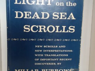 1958 - More Light on the Dead Sea Scrolls - Millar Burrows