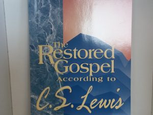 1998 – The Restored Gospel According to C.S. Lewis – Nathan Jensen
