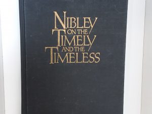 1978 — Nibley on the Timely And the Timeless (Vol 1 in the Religious Studies Monograph Series) — Hugh W. Nibley