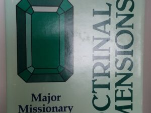 1986 – Doctrinal Dimensions – Duane S. Crowther