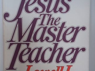1981 --- Jesus the Master Teacher --- Lowell L. Bennion --- Hardbound
