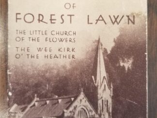 The Little Churches of Forest Lawn, The Little Church of the Flowers, The Wee Kirk O’ the Heather — Very Tiny Pamphlet