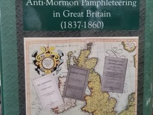 Penny Tracts and Polemics: A Critical Analysis of Anti-Mormon Pamphleteering in Great Britain (1837-1860) Inscribed & Signed by Author