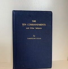1946- The Ten Commandments and Other Subjects- Timberline Riggs