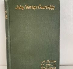 1909 — John Stevens Courtship: A Story of the Echo Canyon War — Susa Young Gates