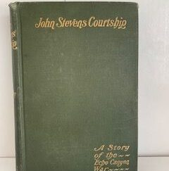 1909 --- John Stevens Courtship: A Story of the Echo Canyon War --- Susa Young Gates
