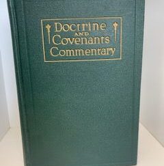 1932- Doctrine and Covenants Commentary
