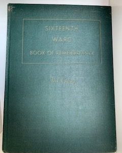 1945- Sixteenth Ward Book of Remembrance- Sixteenth Ward Book of Remembrance Committee