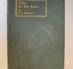 1906- Talks to the Saints- J. G. McQuarrie