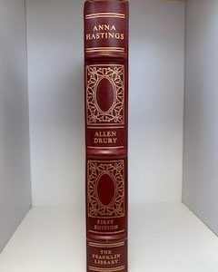 1977- Anna Hastings- Allen Drury- Signed- First Edition