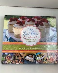 2011- Our Best Bites: Mormon Moms in the Kitchen- Sara Wells & Kate Jones