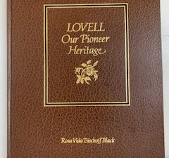 1984 — Lovell Our Pioneer Heritage — Rose Vida Bischoff Black — Large Size Hardcover
