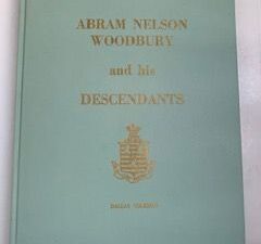 1969- Abram Nelson Woodbury and his Descendants- Dallas Coleman