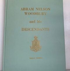1969- Abram Nelson Woodbury and his Descendants- Dallas Coleman