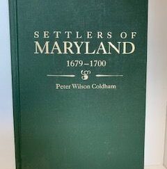1995- Settlers of Maryland 1679-1700- Peter Wilson Coldham