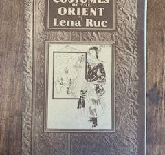 Costumes of the Orient- Lena Rue