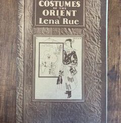 Costumes of the Orient- Lena Rue