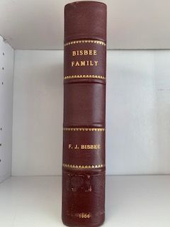 1956- Genealogy of the Bisbee Family: Descendants of Thomas Besbeech (Bisbee) of Scituate, Duxbury and Sudbury, Massachusetts- Frank J. Bisbee