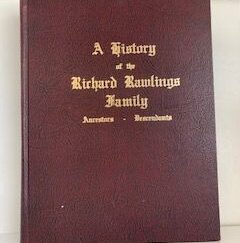 1986- A History of the Richard Rawlings Family- Gladys Rawlings Lemmon